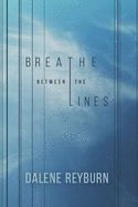 Breathe Between the Lines
