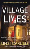 Village Lies: A Gripping English Village Murder Mystery (The Sasha Blue Mystery Series)