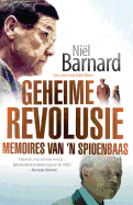 Geheime Revolusie: Memoires van 'n spioenbaas (Afrikaans Edition)