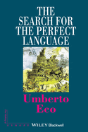 The Search for the Perfect Language (The Making of Europe)