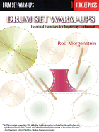 Drum Set Warm-Ups: Essential Exercises for Improving Technique (Workshop Berklee Press)