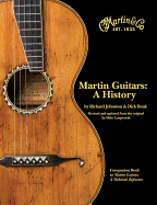 Martin Guitars: A History (GUITARE)