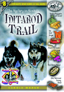 The Mystery on the Iditarod Trail (8) (Real Kids Real Places)