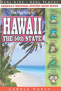 The Mystery in Hawaii: The 50th State (31) (Real Kids Real Places)