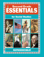 Second Grade Essentials for Social Studies: Everything You Need - In One Great Resource!