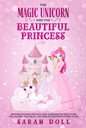 The Magic Unicorn and the Beautiful Princess