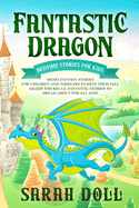 Fantastic Dragon: Bedtime Stories for Kids