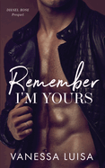 Remember I'm Yours: A Prequel to Diesel Rose