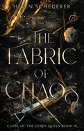 The Fabric of Chaos (Curse of the Cyren Queen)