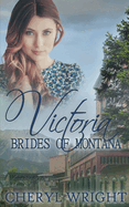 Victoria (Brides of Montana)