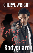 Nettie's Secret Bodyguard