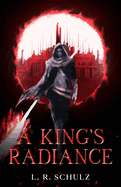 A King's Radiance (Bonds of Kin)