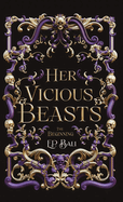 Her Vicious Beasts: The Beginning (Prequel Novella)