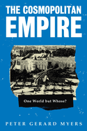 The Cosmopolitan Empire: One World but Whose?