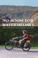 No Room for Watermelons