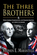 The Three Brothers: When George Washington and Edmund Barton Sat Down to Dinner