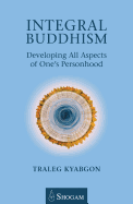 Integral Buddhism: Developing All Aspects of One's Personhood