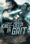 Knee-Deep in Grit: Two Bloody Years of Grimdark Fiction (1)