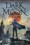 Dark is the Moon (The View from the Mirror) (Volume 3)