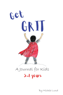 Get GRIT: A Journal for Kids (5-8 years)
