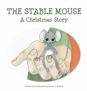 The Stable Mouse - A Christmas Story