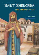 Saint Shenouda: The Shepherd Boy