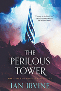 The Perilous Tower (The Gates of Good & Evil)