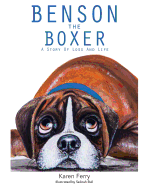 Benson the Boxer: A Story of Loss and Life