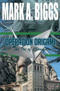 Operation Origami: The Ire of Claudia (Max & Olivia)