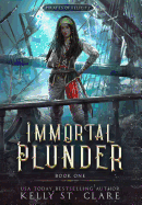 Immortal Plunder (Pirates of Felicity)