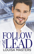 Follow My Lead: A Joy Universe Novel