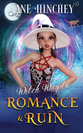 Witch Way to Romance & Ruin: A Witch Way Paranormal Cozy Mystery #2