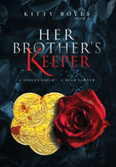 Her Brother's Keeper: A Stolen Child - A Dead Lawyer (Arina Perry)