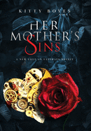 Her Mother's Sins: A New Love - An Ultimate Deceit (Arina Perry)