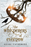 The Whisperers of Evernow: Book 1 The Kingdoms of Evernow