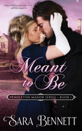 Meant To Be (Pendleton Manor)