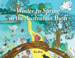 Winter to Springtime in the Australian Bush