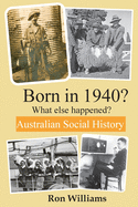 Born in 1940? What else happened? 4th Edition (Born in 19xx? What Else Happened?)