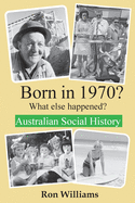 Born in 1970? What else happened?! (Born in 19xx? What Else Happened?)