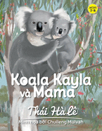 Koala Kayla v├â┬á Mama (Vietnamese Edition)
