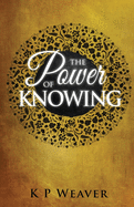 The Power of Knowing (The Alchemy of Life Magic Collection)