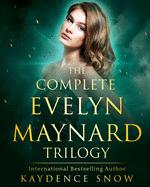 The Complete Evelyn Maynard Trilogy: Complete Series Boxset