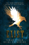 Exist: Beyond the Thaw (The Thaw Chronicles)