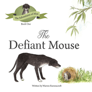 The Defiant Mouse