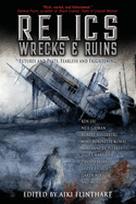 Relics, Wrecks and Ruins