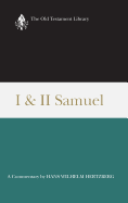 I and II Samuel (1965): A Commentary (Old Testament Library)