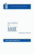 The Gospel of Mark (Daily Study Bible (Westminster Hardcover))