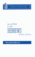 The Letter to the Hebrews (Daily Study Bible) (English and Hebrew Edition)