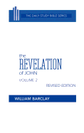 The Revelation of John: Volume 2 (Chapters 6 to 22) (Daily Study Bible (Westminster Hardcover)) (English and Hebrew Edition)