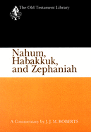 'Nahum, Habakkuk, and Zephaniah (OTL) ( US edition)'
